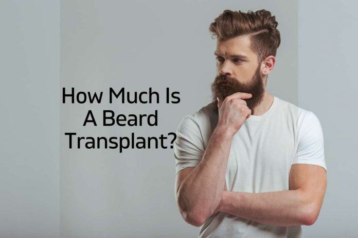 How Much Is A Beard Transplant