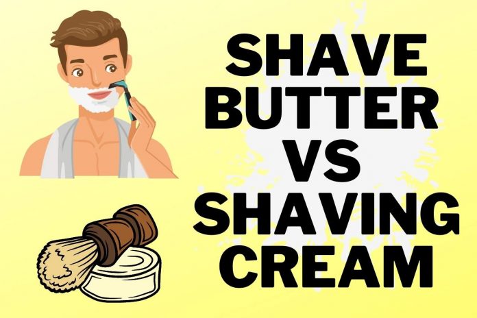 Shave Butter vs Shaving Cream